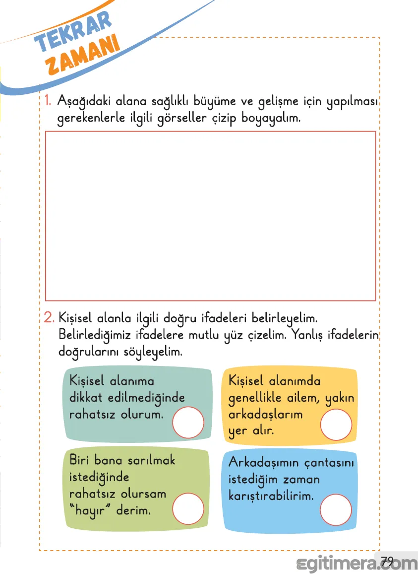 1. Sınıf Hayat Bilgisi ders kitabı sayfa 79, sağlıklı yaşam alışkanlıkları çizim alanı ve kişisel alanla ilgili mutlu yüz etkinliği içeren sayfa görseli.