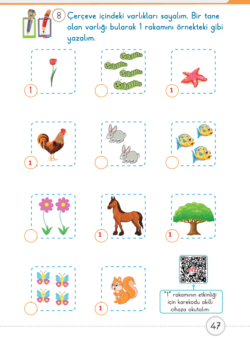 1. Sınıf Matematik ders kitabı sayfa 47; çerçeveler içinde yer alan farklı sayıdaki nesneler arasından tekil olanın bulunup "1" rakamının yazıldığı uygulama sayfası.