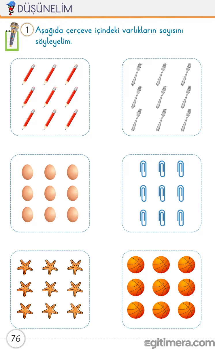 1. Sınıf Matematik ders kitabı sayfa 76; çerçeve içinde 3-3-3 düzeninde toplam 9 adet nesnenin yer aldığı sayma çalışması sayfası.