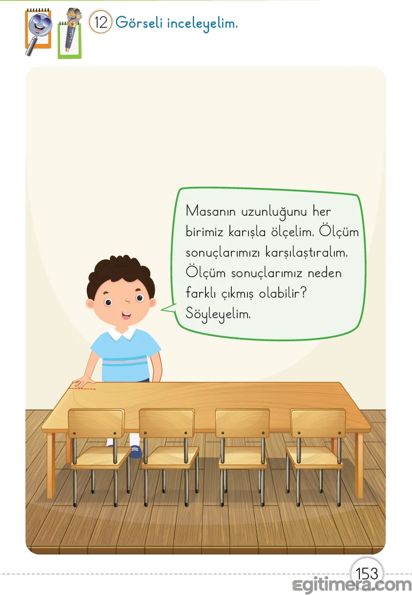 Sayfa 153: Standart olmayan ölçme birimlerinde kişisel farkların ölçüm sonuçlarına etkisi.