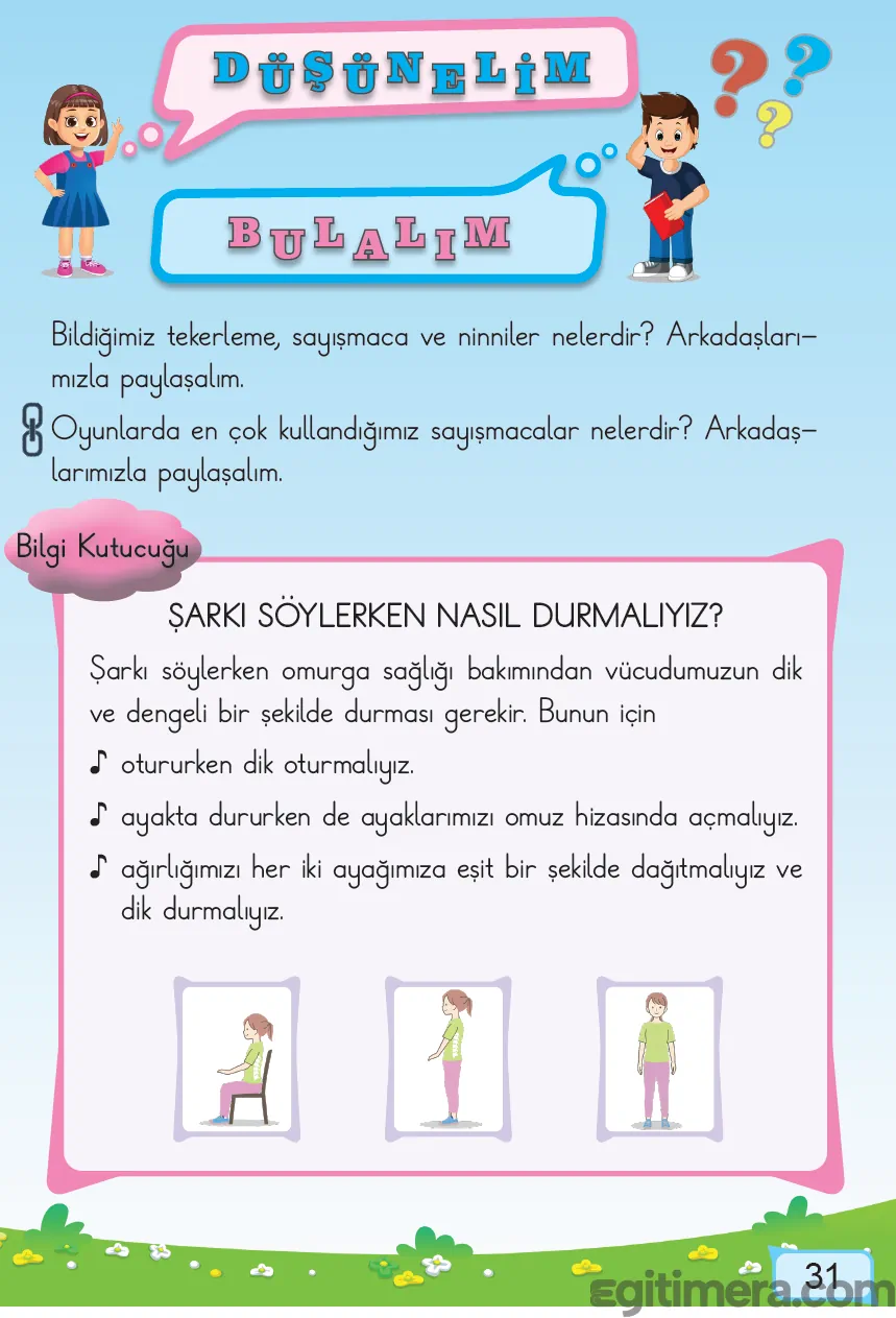 1. Sınıf Müzik ders kitabı sayfa 31; çocukların halka halinde oyun oynadığı, sayışmaca ve şarkı söylerken dik duruş pozisyonlarını gösteren bilgi kutucuklu sayfa.
