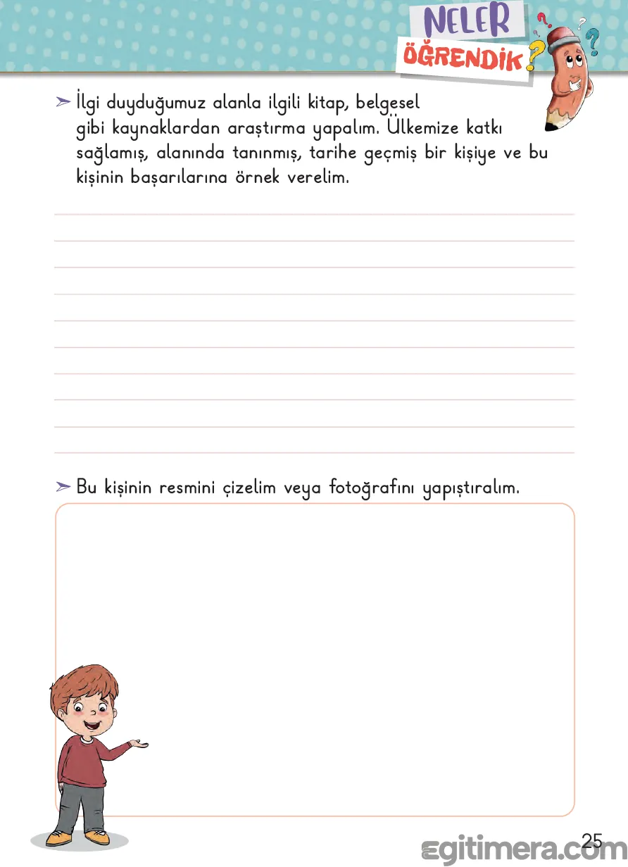 2. Sınıf Hayat Bilgisi ders kitabı sayfa 25; sol eliyle araştırma ve resim çizme alanını işaret eden neşeli, kahverengi saçlı, kırmızı kazaklı bir erkek çocuğu çizimi.