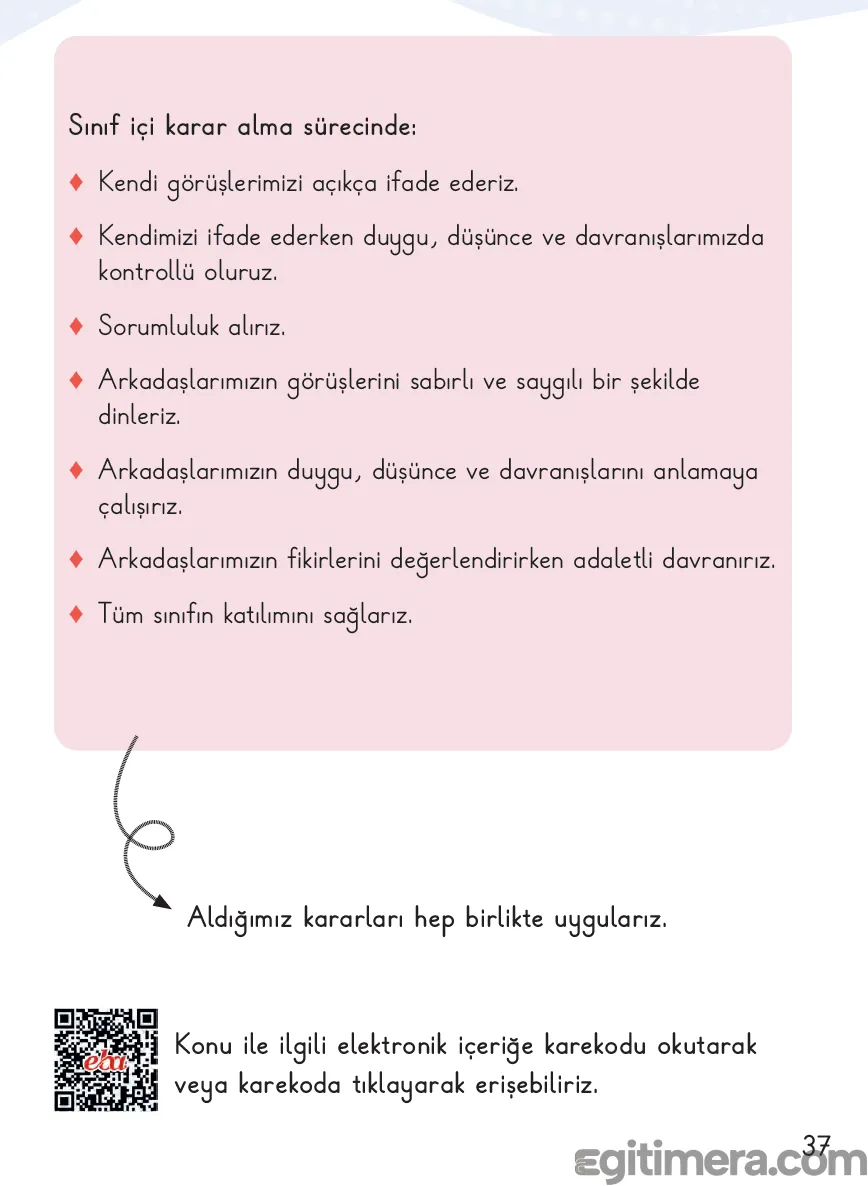 2. Sınıf Hayat Bilgisi ders kitabı sayfa 37; üst taraftan spiral bir okla işaret edilen ve sınıf içi karar alma adımlarını maddeler halinde açıklayan "Aldığımız kararları hep birlikte uygularız." vurgulu ünite sayfası.