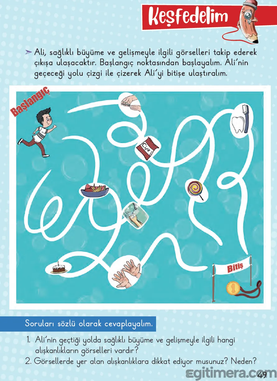 2. Sınıf Hayat Bilgisi ders kitabı sayfa 49; sol üstte koşan bir çocukla başlayan labirent yolunda cips, pasta, lolipop gibi zararlı yiyecekler ile süt, diş fırçalama, el yıkama gibi sağlıklı alışkanlık görsellerinin yer aldığı bulmaca şeması.