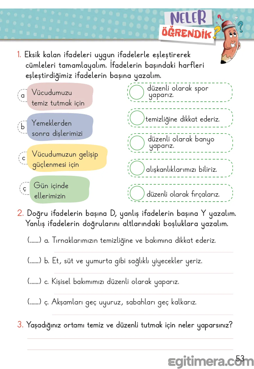 2. Sınıf Hayat Bilgisi ders kitabı sayfa 53; üst kısımda harflerle eşleştirme çalışması, ortada 4 maddelik Doğru-Yanlış etkinliği ve en altta klasik bir açık uçlu soru barındıran "Neler Öğrendik" değerlendirme sayfası.