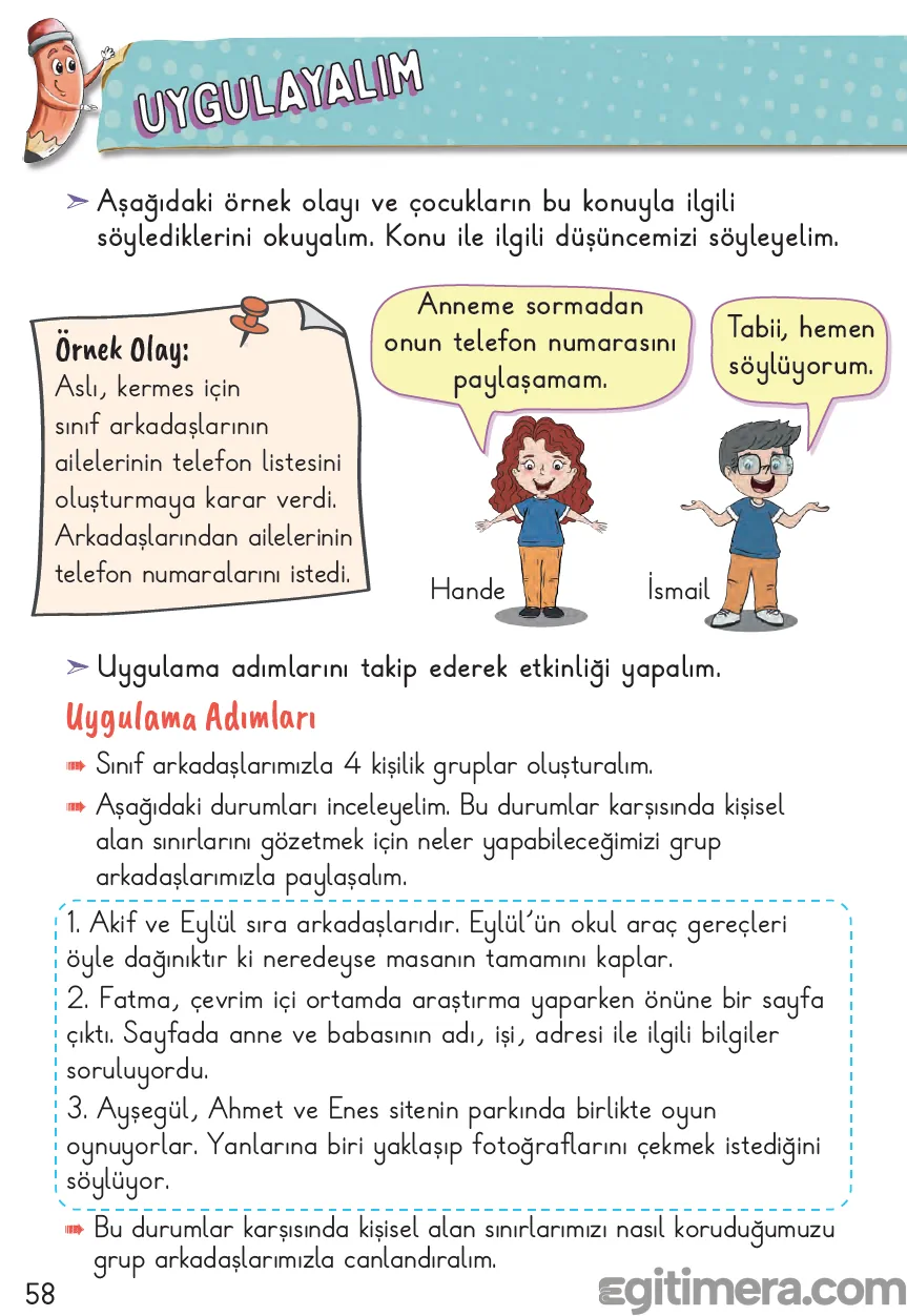 2. Sınıf Hayat Bilgisi ders kitabı sayfa 58; üstte kermes için aile telefon listesi oluşturmak isteyen Aslı ile ona cevap veren Hande ve İsmail'in konuşma balonları, altta ise 3 adet grup çalışması durumu içeren sayfa.