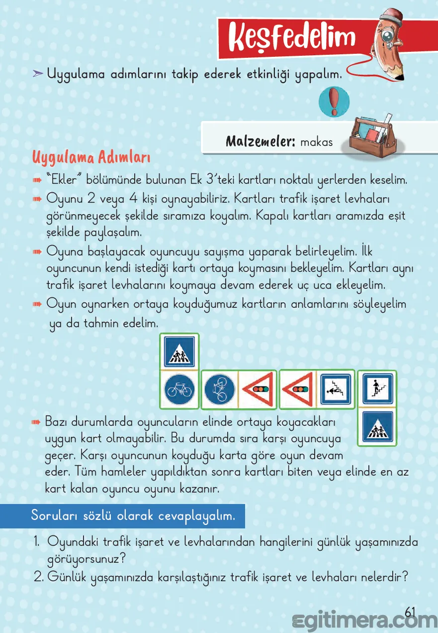 2. Sınıf Hayat Bilgisi ders kitabı sayfa 61; üst kısımda domino tarzı uç uca eklenmiş trafik işaret levhası kartları (Örn: Okul geçidi, mecburi yaya yolu) çizimi ve altında oyun kuralları ile 2 adet sözlü soru içeren sayfa.
