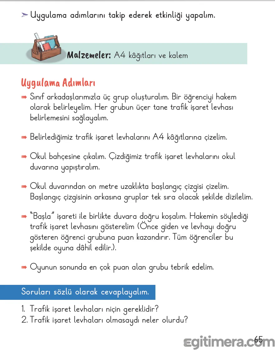2. Sınıf Hayat Bilgisi ders kitabı sayfa 65; üst tarafta okul bahçesinde duvara asılı trafik levhalarına doğru neşeyle koşan ve yarışan öğrencilerin yer aldığı çizim.