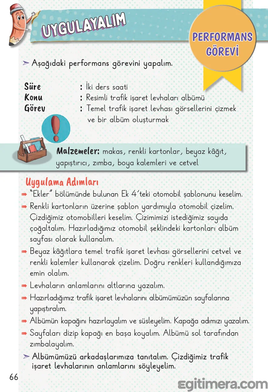 2. Sınıf Hayat Bilgisi ders kitabı sayfa 66; üstte "PERFORMANS GÖREVİ" başlığı, altında otomobil şeklinde kesilmiş renkli kartonlardan yapılmış bir albüm kapağı tasarımı ve yapım aşamalarını içeren sayfa.