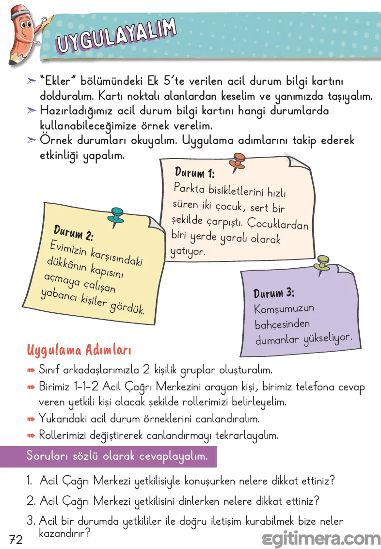 2. Sınıf Hayat Bilgisi ders kitabı sayfa 72; üstte Ek 5 acil durum kartı görevi, ortada 3 farklı acil durum senaryosu kutucuğu (bisiklet kazası, şüpheli kişiler, bahçe yangını), altta ise rol oynama adımları ve 3 adet sözlü soru.