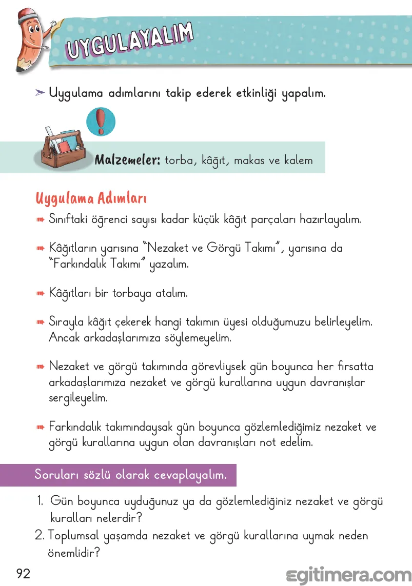 2. Sınıf Hayat Bilgisi ders kitabı sayfa 92; üstte "UYGULAYALIM" başlığı, ortada torbadan kâğıt çekerek takım belirleme ve gün boyu gözlem yapma adımları, altta ise 2 adet sözel değerlendirme sorusu içeren sayfa.