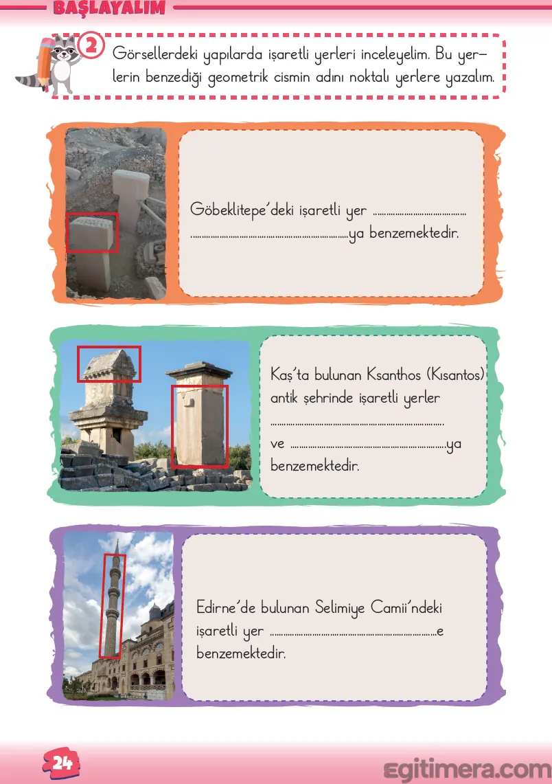 2. Sınıf Matematik ders kitabı sayfa 24; Şanlıurfa Göbeklitepe T dikilitaşı, Kaş Ksanthos dikilitaşı ve Edirne Selimiye Camii minaresi fotoğrafları ve altta boşluk doldurma soruları.