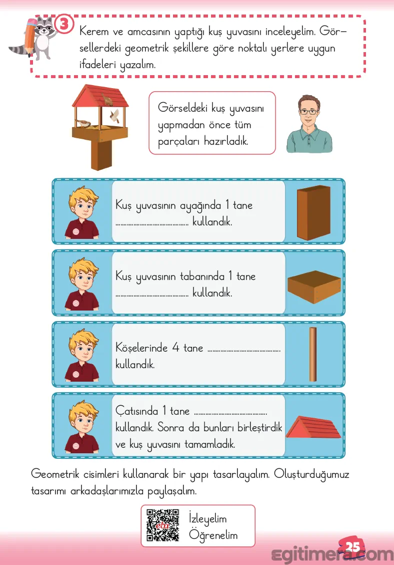 2. Sınıf Matematik ders kitabı sayfa 25; üstte ahşap kuş yuvası görseli, yanında prizma parçaları modelleri ve altında boşluk doldurma soruları.