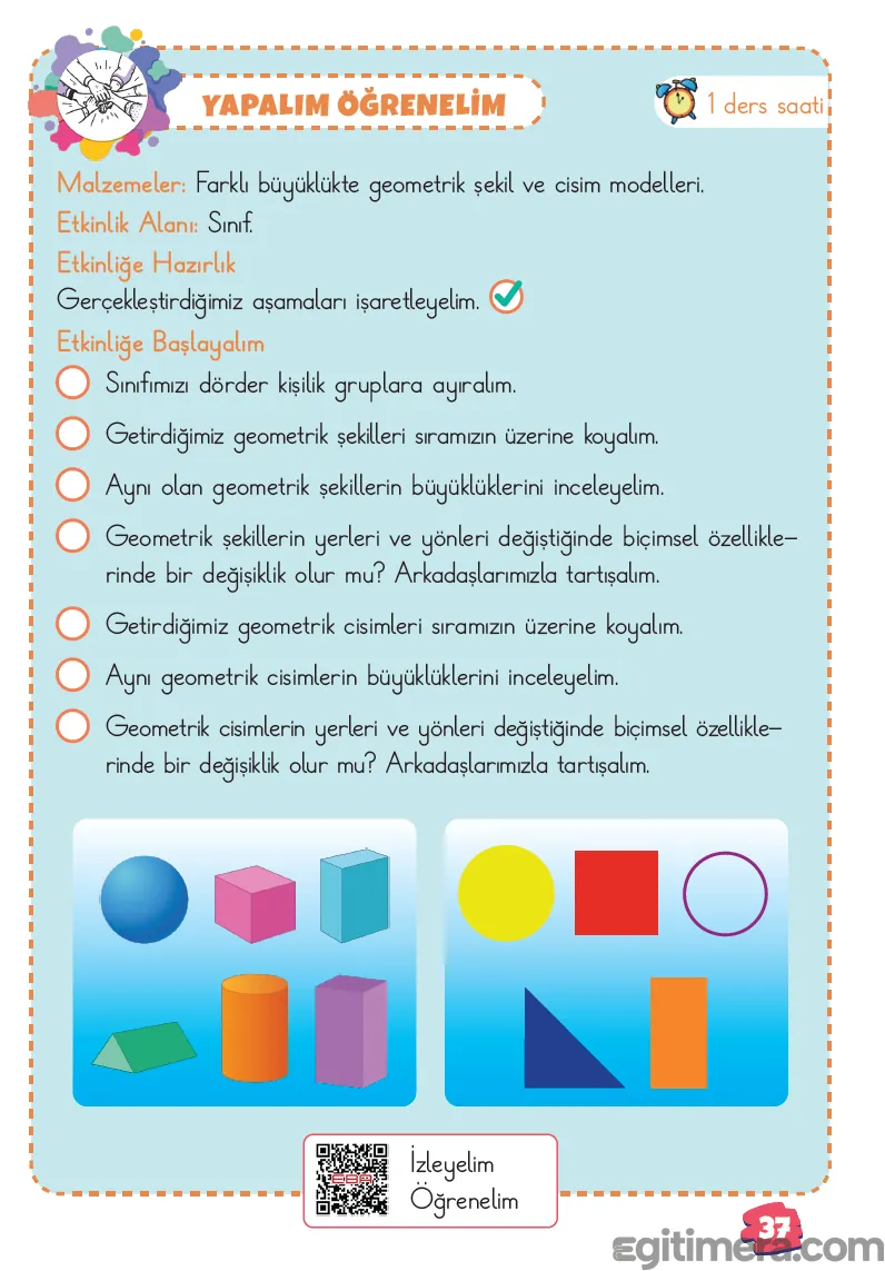 2. Sınıf Matematik ders kitabı sayfa 37; üstte küre, küp, prizmalar ve silindirden oluşan geometrik cisimler, altında daire, kare, çember, üçgen ve dikdörtgen geometrik şekilleri, en altta ise etkinlik adımları.