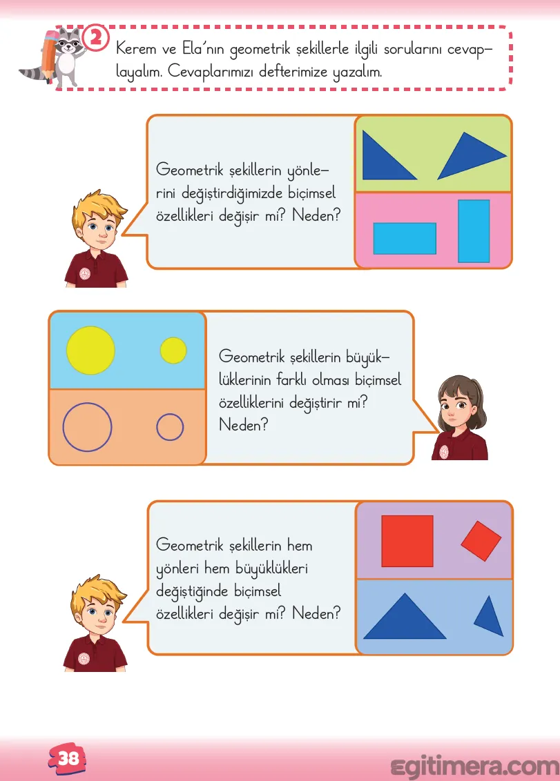 2. Sınıf Matematik ders kitabı sayfa 38; üstte yönleri ve büyüklükleri farklı üçgen, dikdörtgen, daire, çember ve kare görselleri, altta Kerem ve Ela'nın soruları.